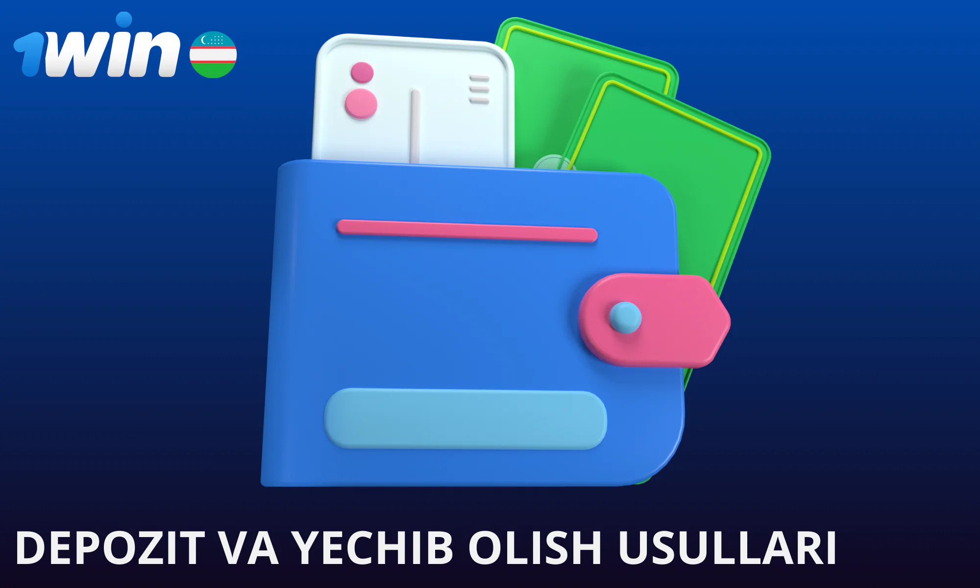 1win Uzbekistan o‘yinchilari uchun 20 dan ortiq mahalliy to‘lov usullari mavjud