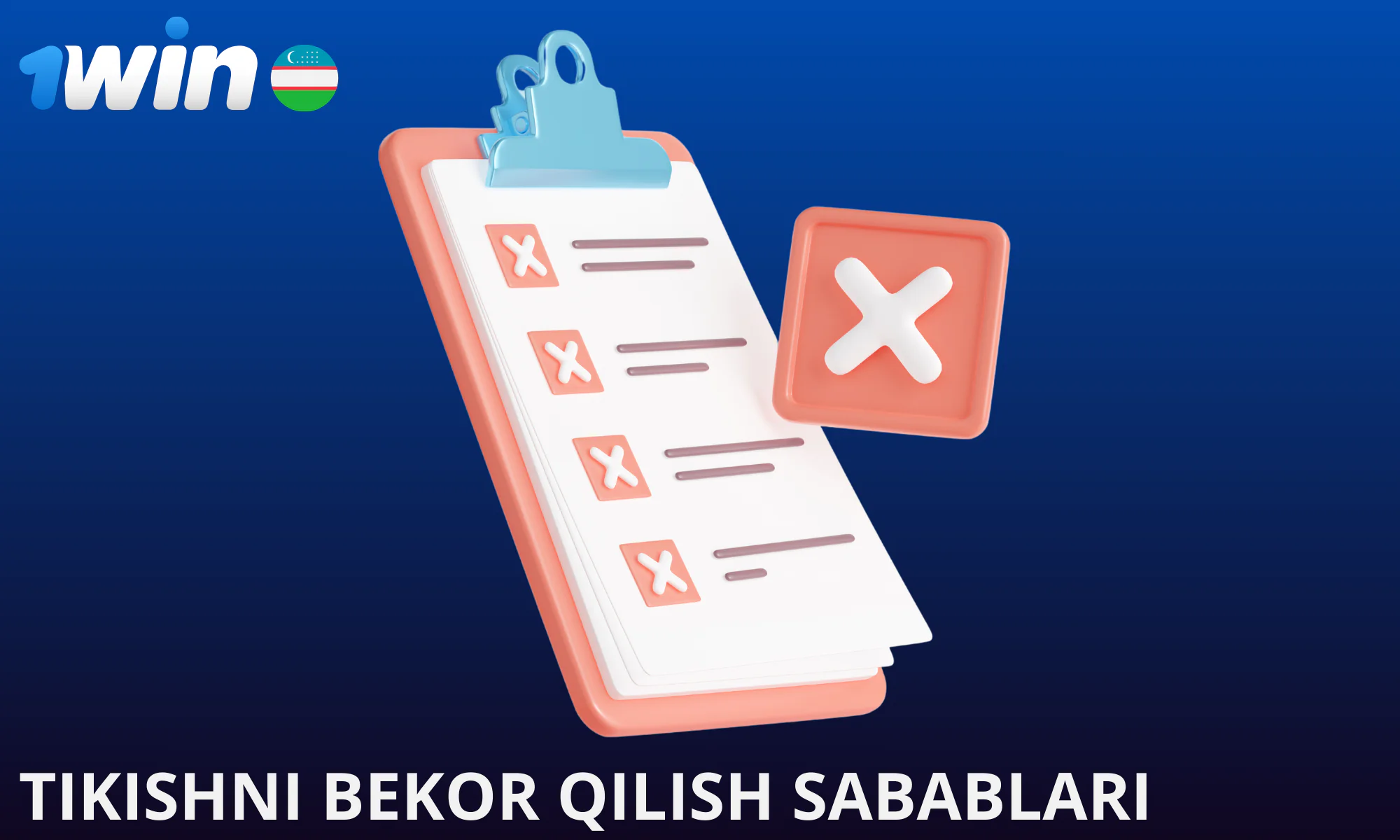 1win ga tikish bekor qilinishi mumkin bo’lgan sabablar ro’yxati